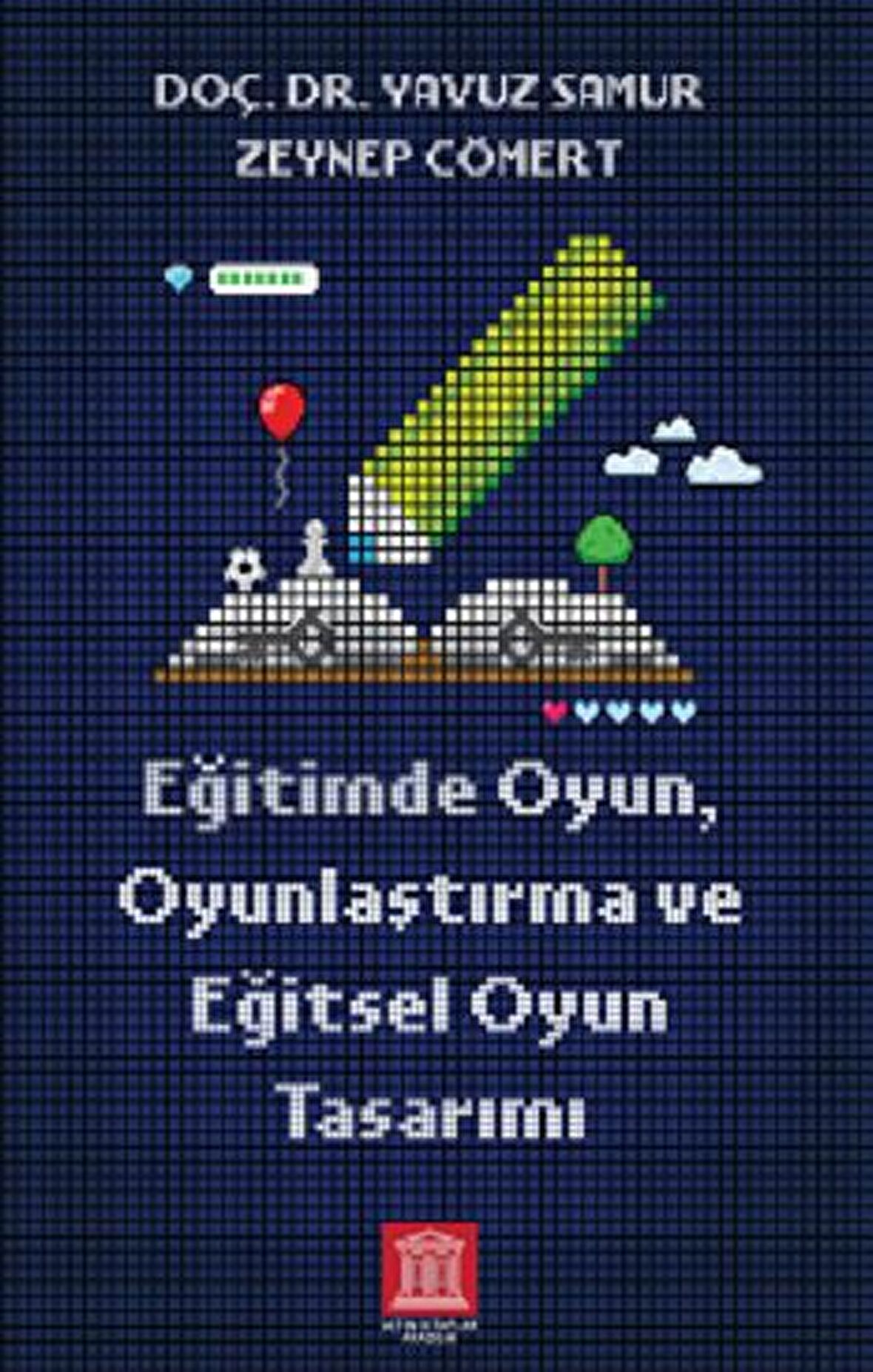 Eğitimde Oyun Oyunlaştırma ve Eğitsel Oyun Tasarımı