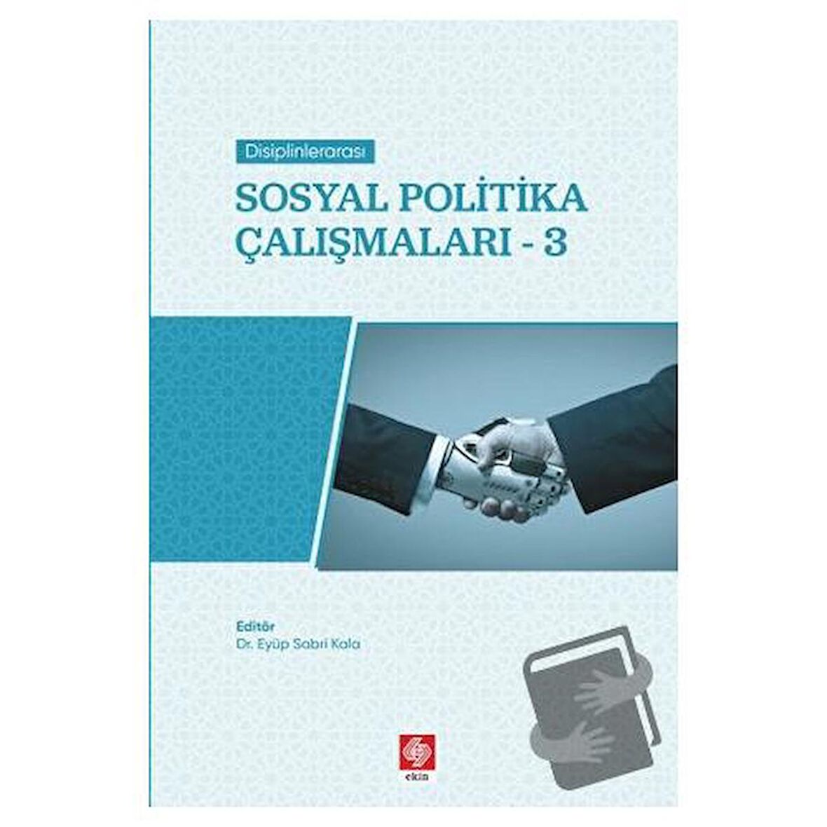 Disiplinlerarası Sosyal Politika Çalışmaları 3