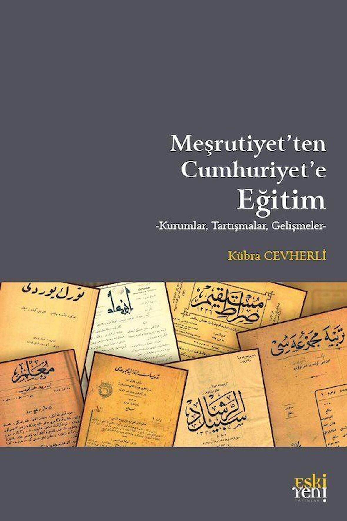 Meşrutiyet'ten Cumhuriyet'e Eğitim