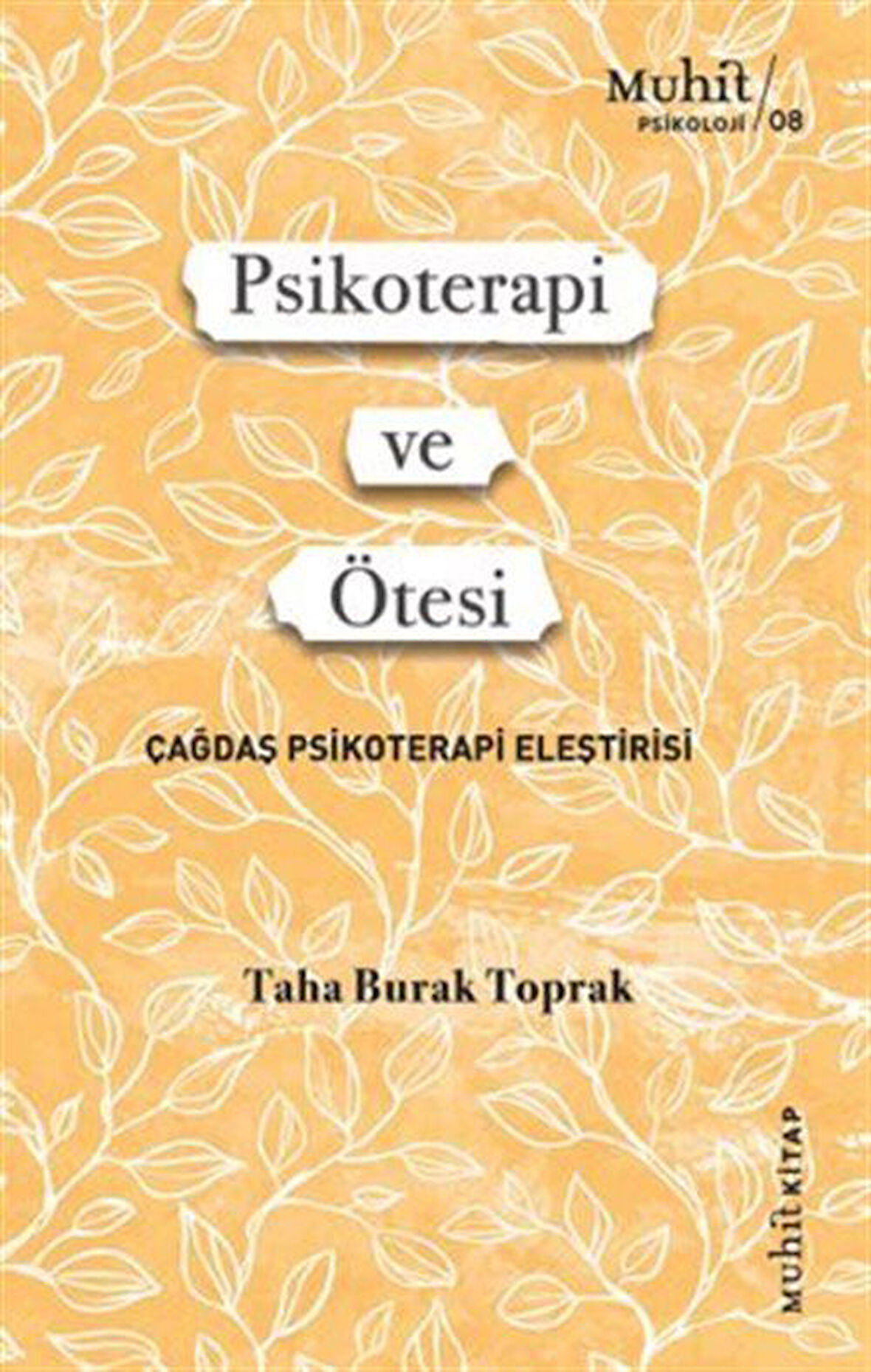 Psikoterapi ve Ötesi / Taha Burak Toprak