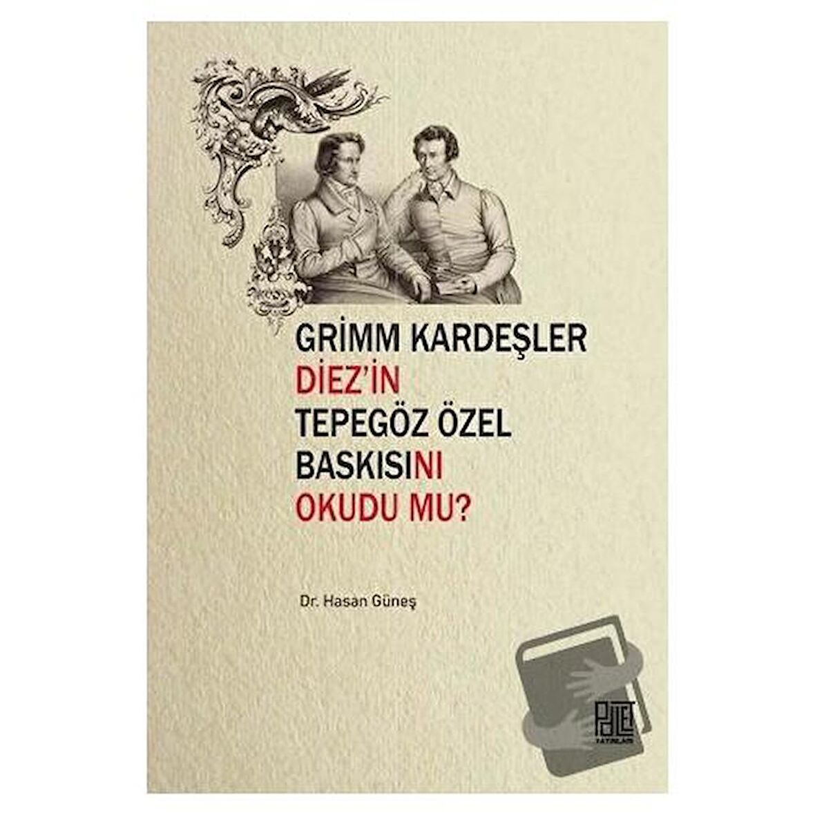 Grimm Kardeşler Diez'in Tepegöz Özel Baskısını Okudu mu?