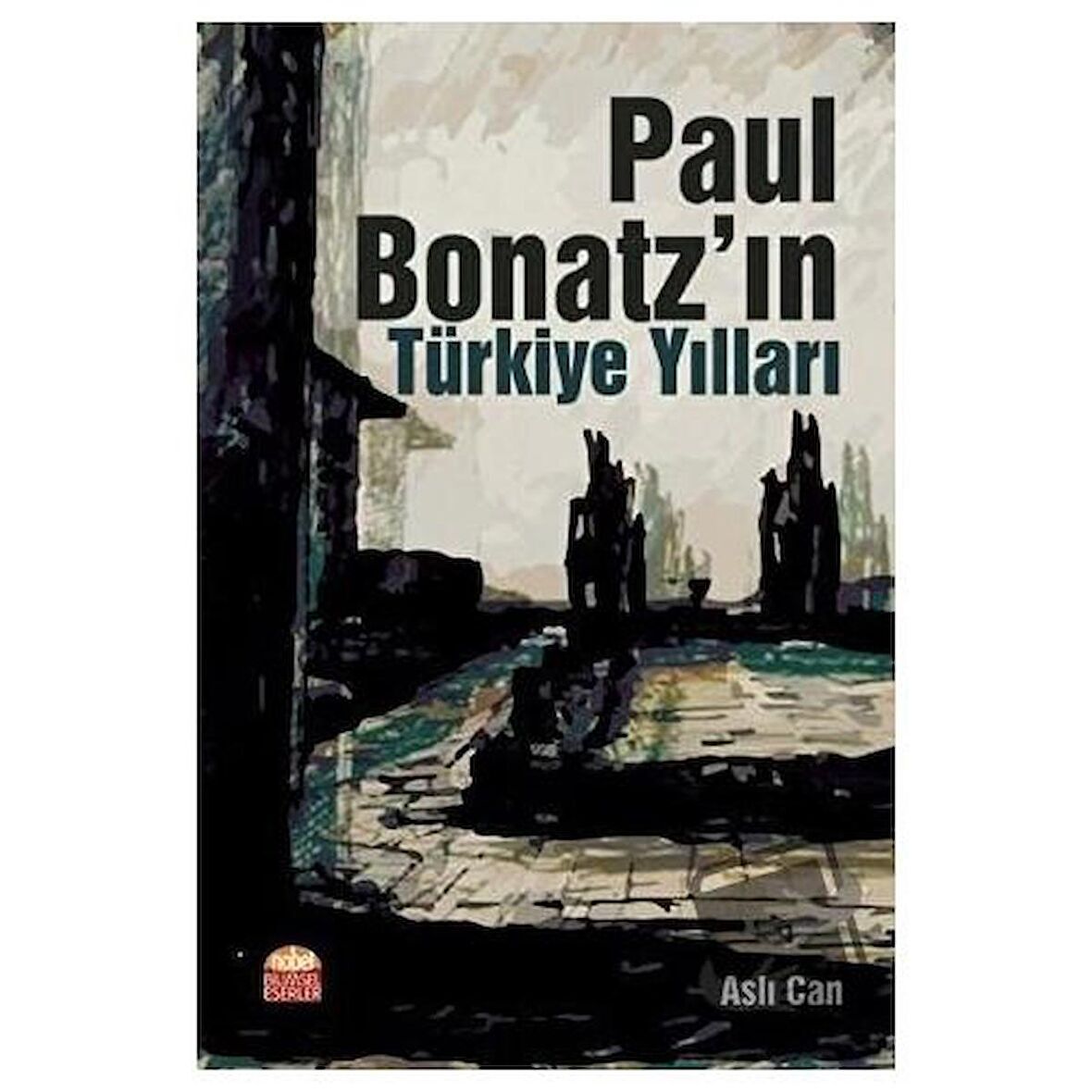 Paul Bonatz’ın Türkiye Yılları