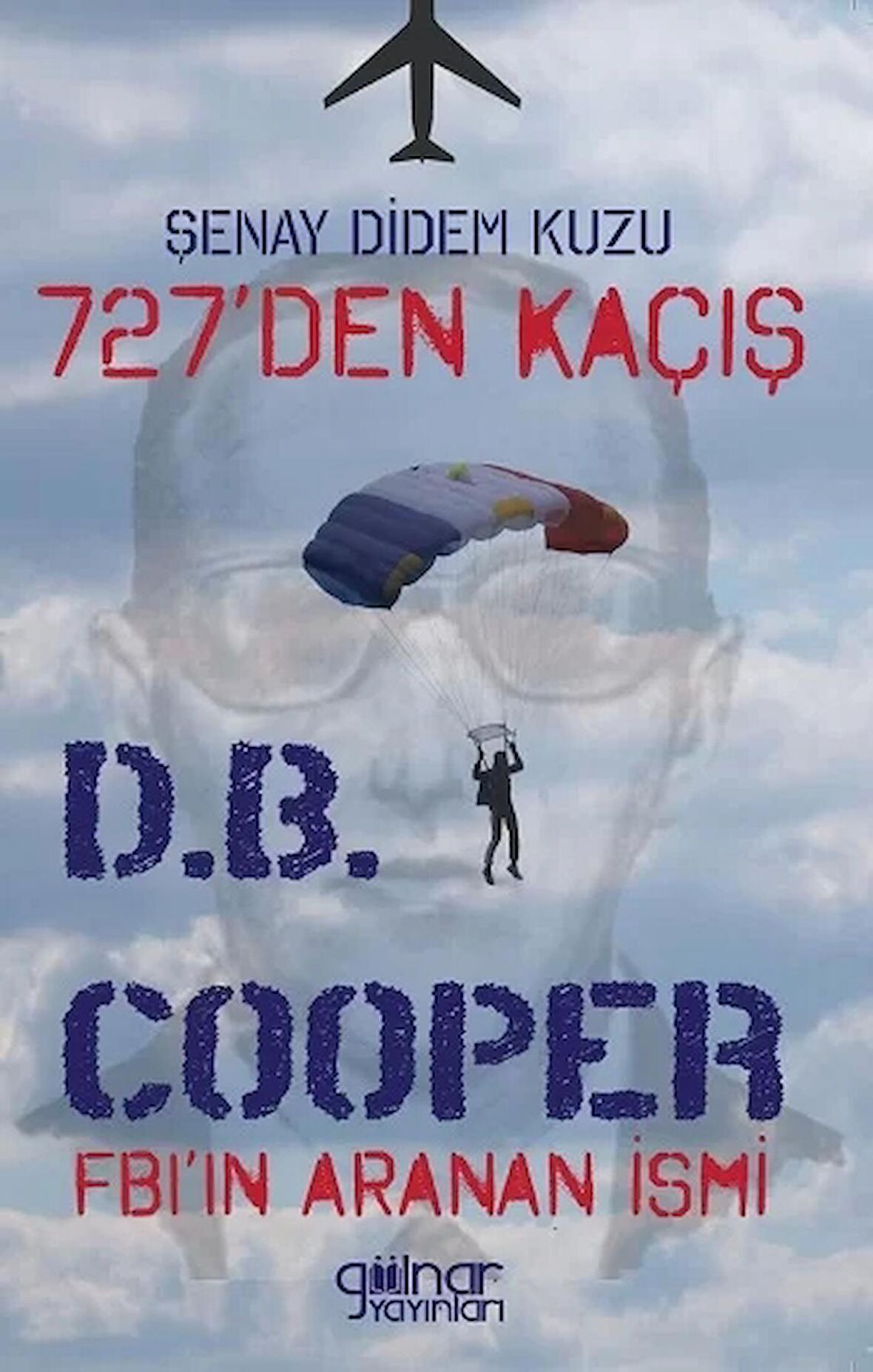 727’den Kaçış Fbı’ın Aranan İsmi D.B. Cooper