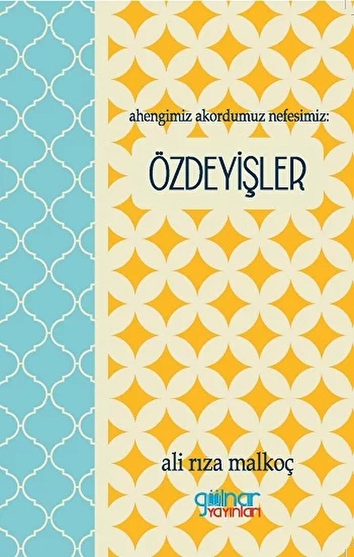 Ahengimiz Akordumuz Nefesimiz: Özdeyişler