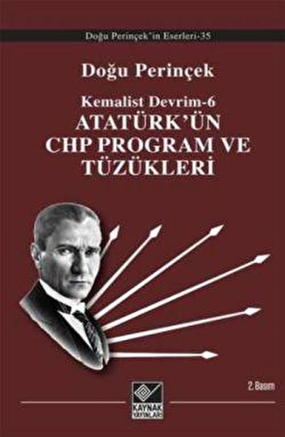 Atatürk’ün CHP Program ve Tüzükleri- Kemalist Devrim 6