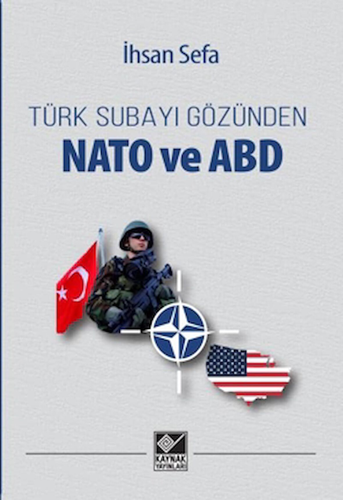 Türk Subayı Gözünden Nato ve ABD