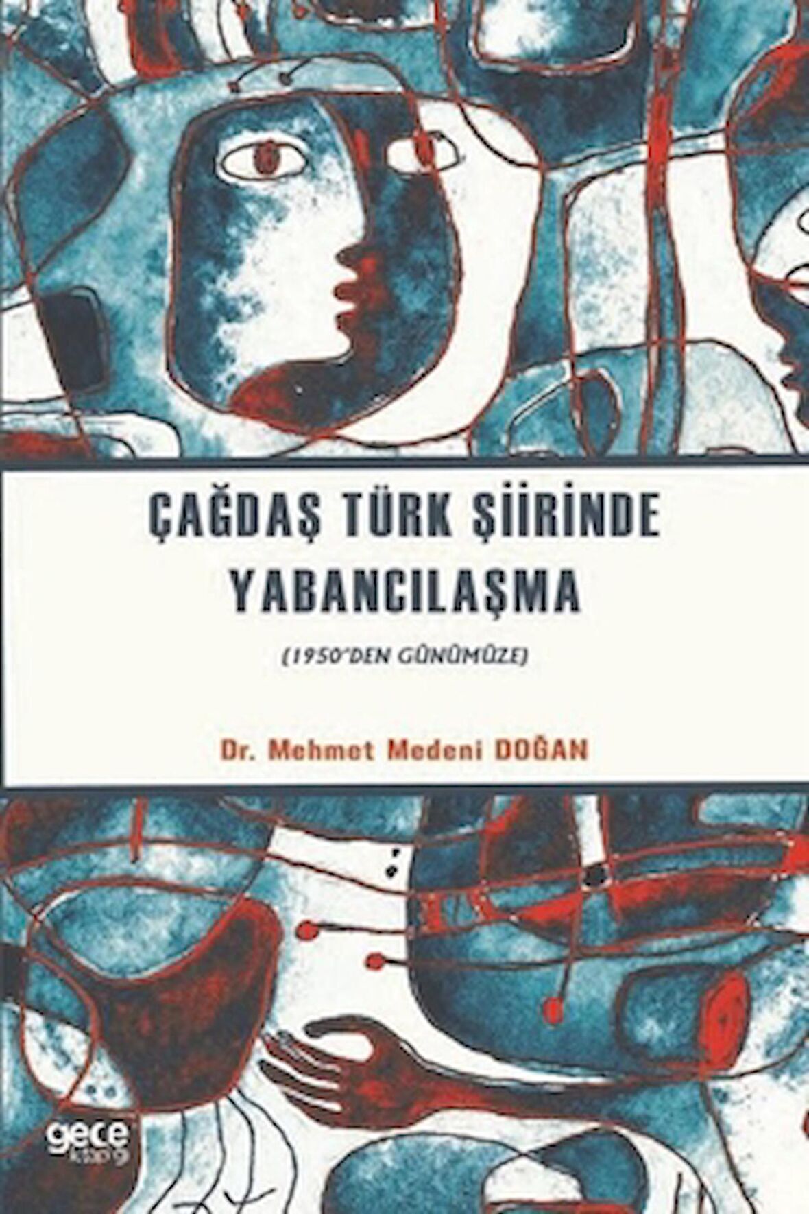 Çağdaş Türk Şiirinde Yabancılaşma