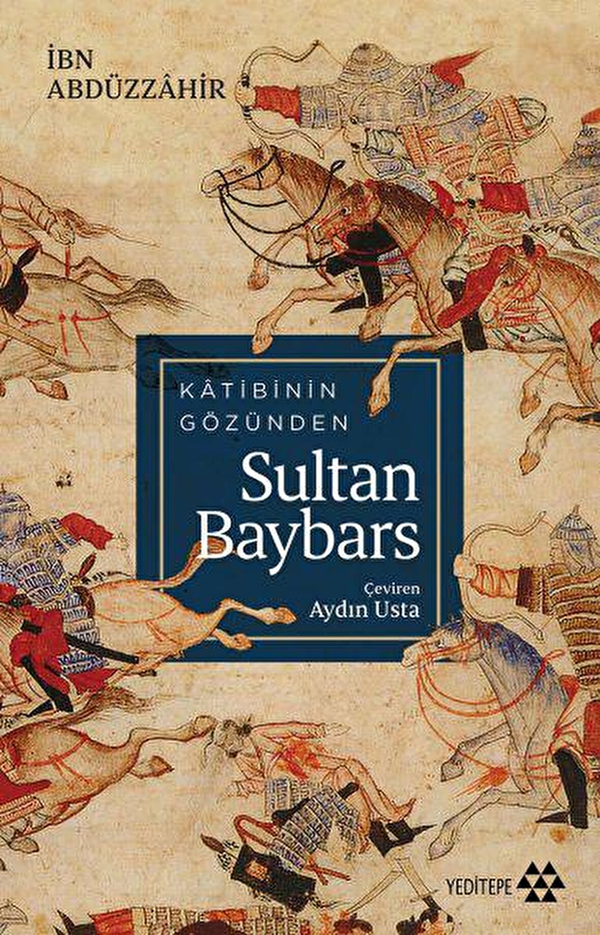 Katibinin Gözünden Sultan Baybars