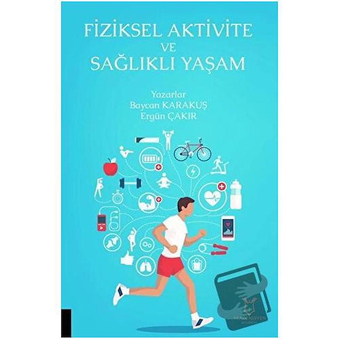 Fiziksel Aktivite ve Sağlıklı Yaşam