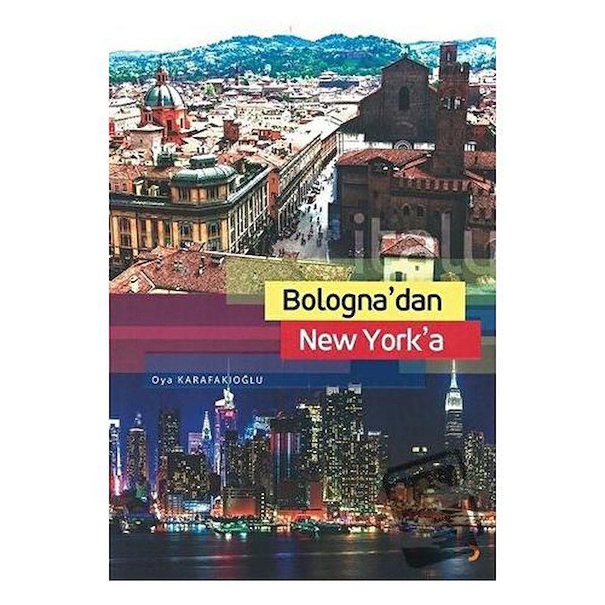 Bologna’dan New York’a
