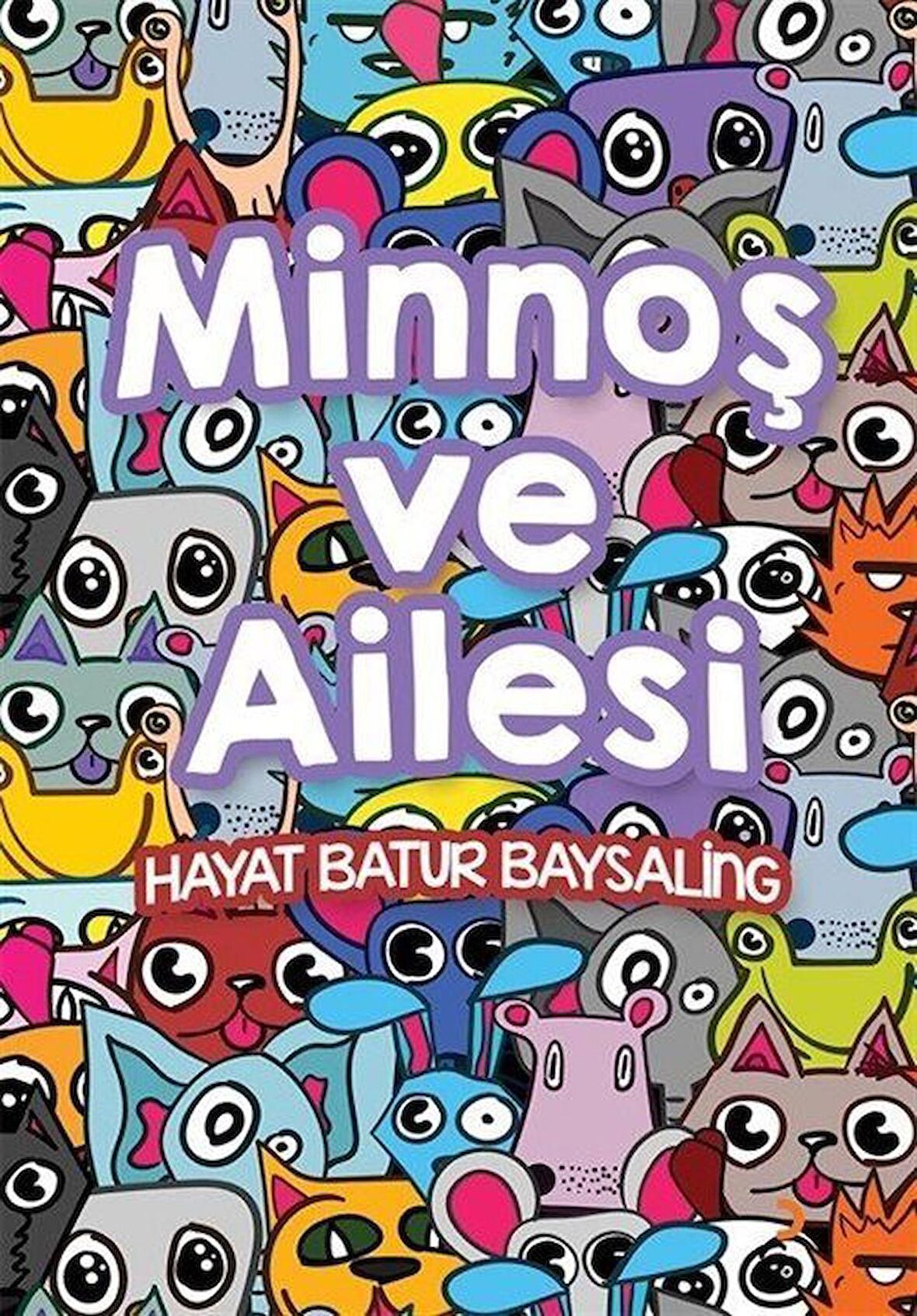 Minnoş ve Ailesi