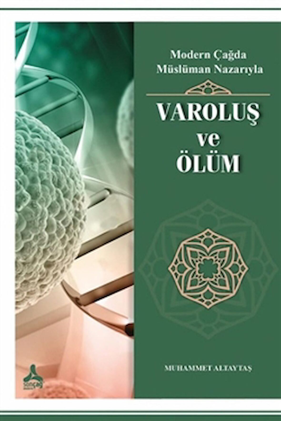 Modern Çağda Müslüman Nazarıyla Varoluş ve Ölüm