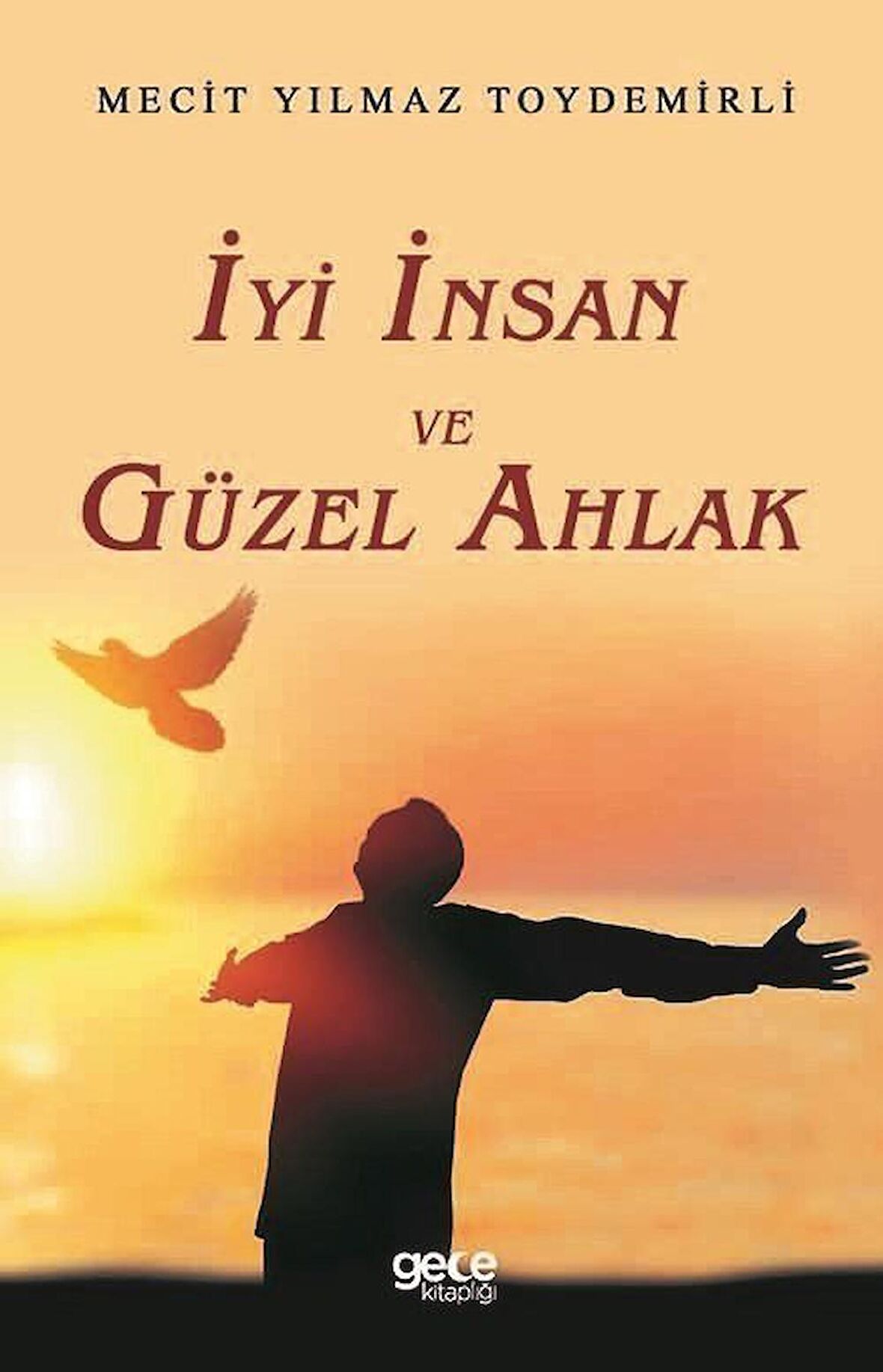 İyi İnsan ve Güzel Ahlak