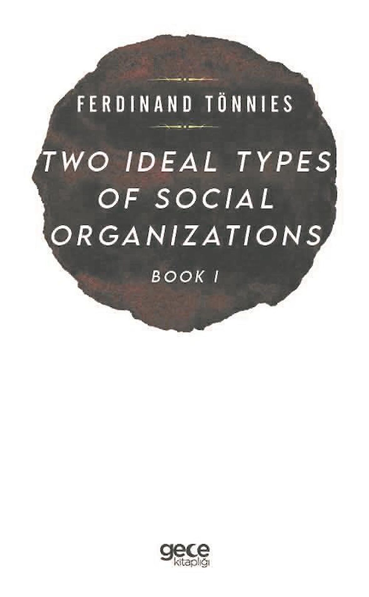 Two Types of Social Organizations Book 1