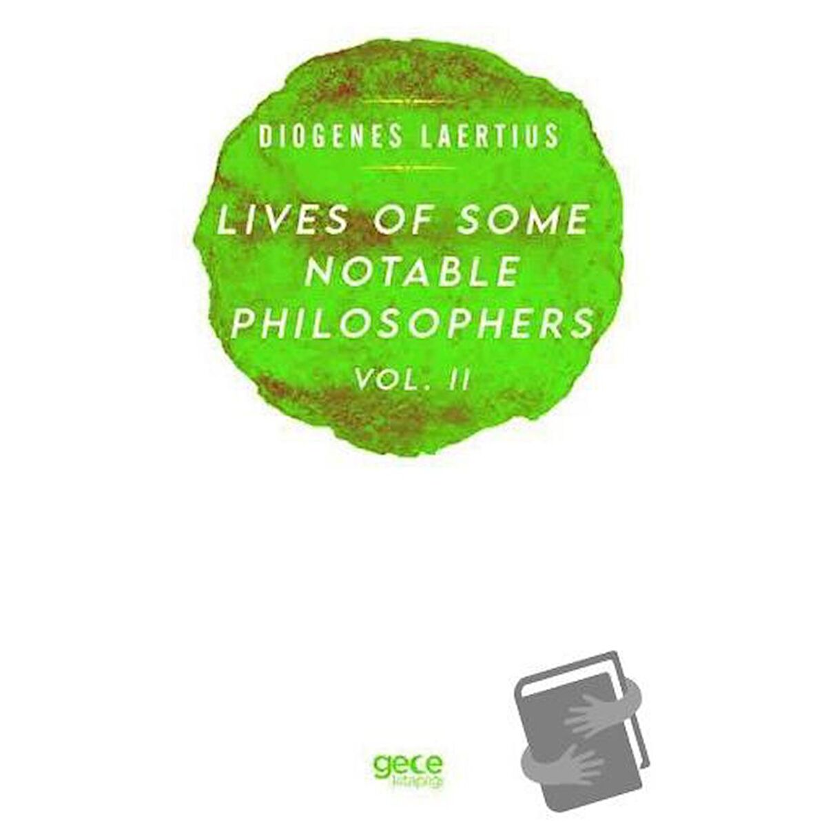 Lives Of Some Notable Philosophers Vol. 2