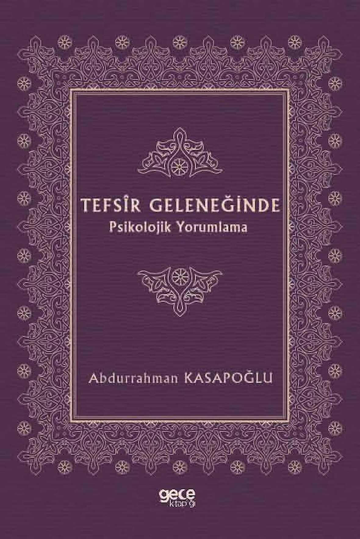 Tefsir Geleneğinde Psikolojik Yorumlama