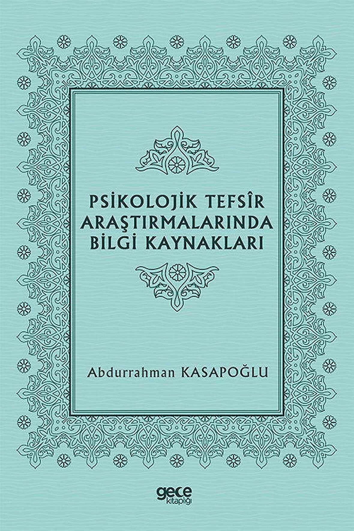 Psikolojik Tefsir Araştırmalarında Bilgi Kaynakları