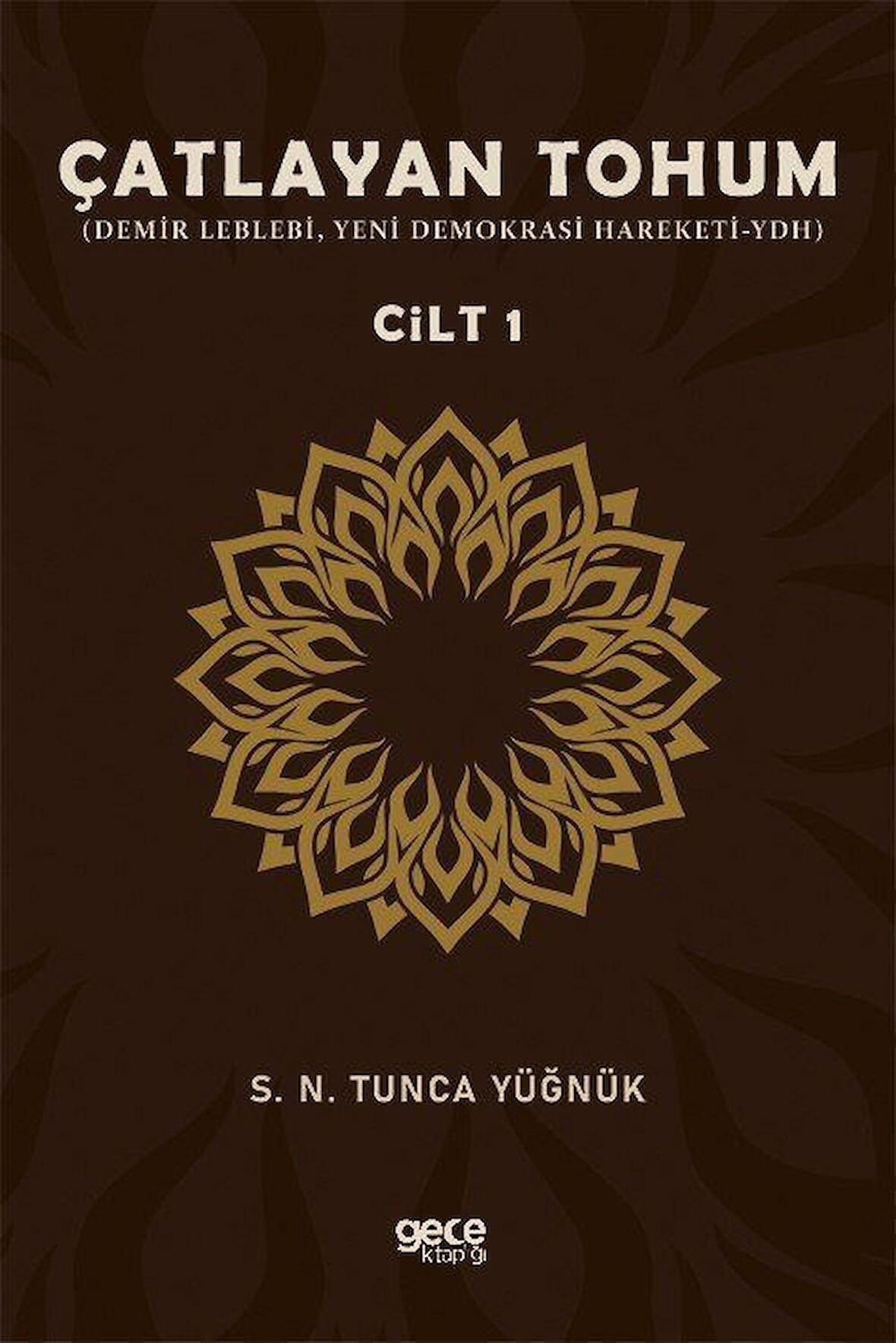 Çatlayan Tohum - Cilt 1