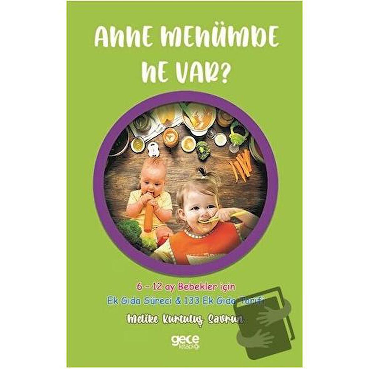 Anne Menümde Ne Var?