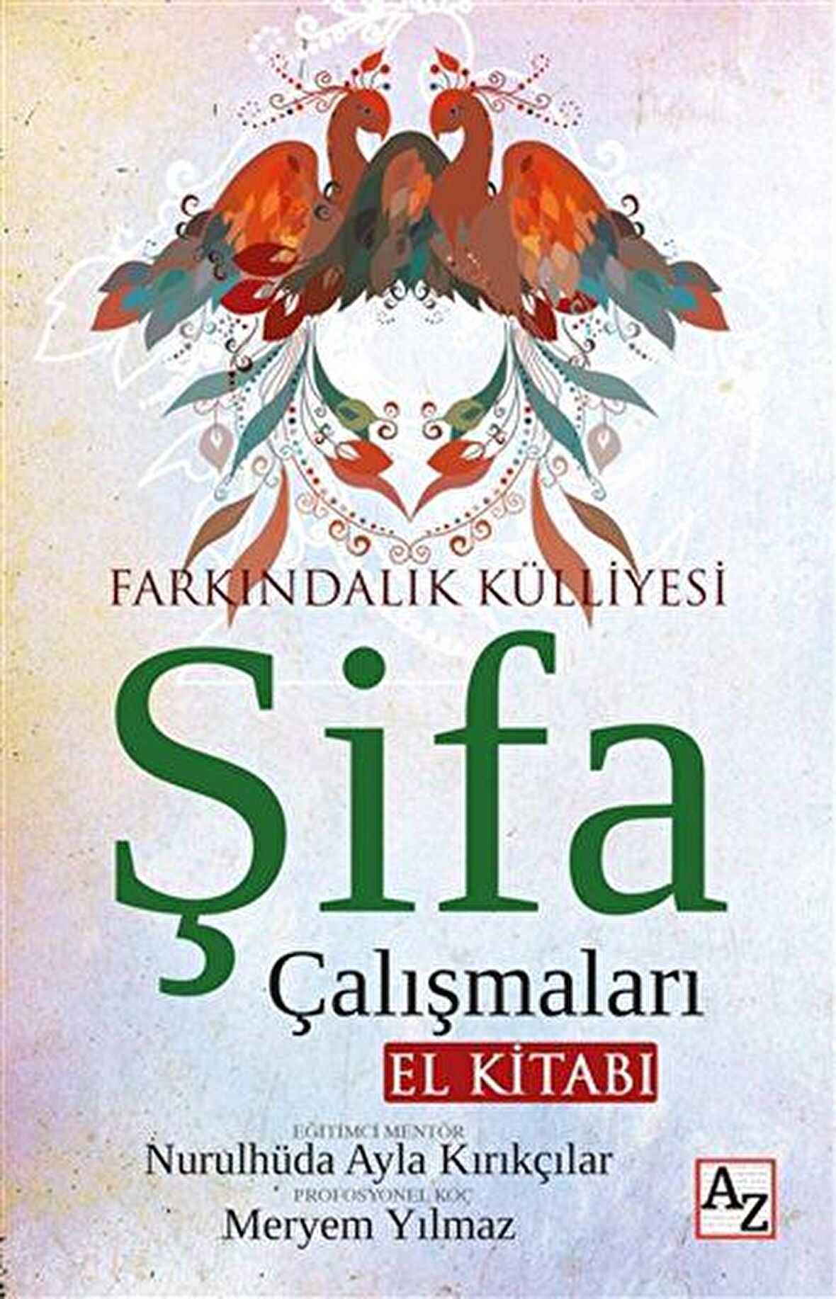 Şifa Çalışmaları El Kitabı