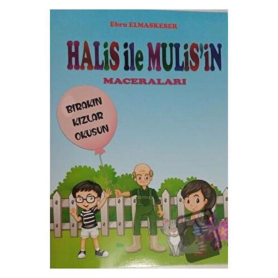 Halis ile Muhlis'in Maceraları - Bırakın Kızlar Okusun