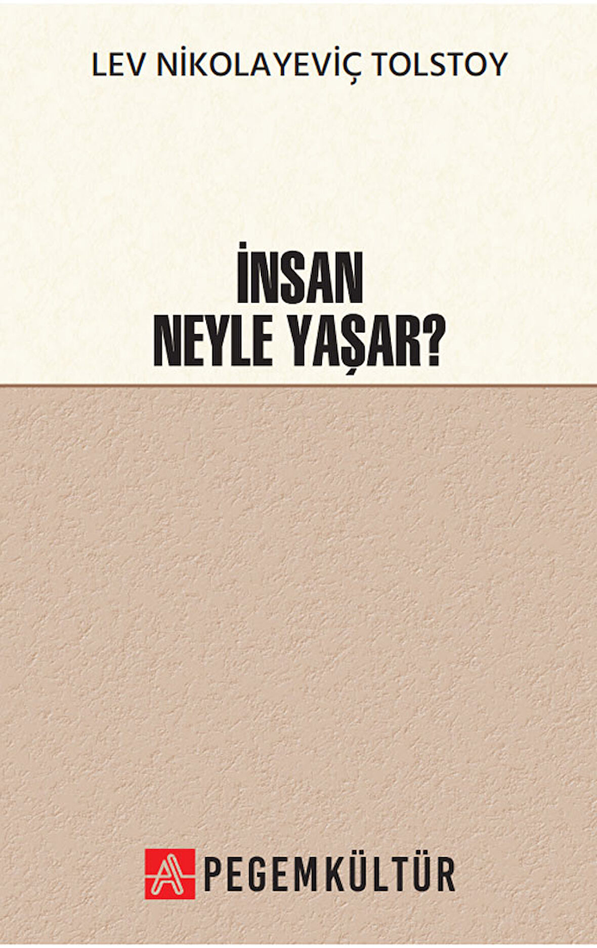 İnsan Neyle Yaşar