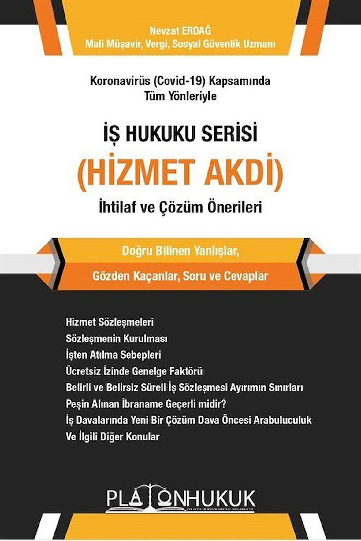 İş Hukuku Serisi / Hizmet Akdi / Mali Müşavir Nevzat Erdağ