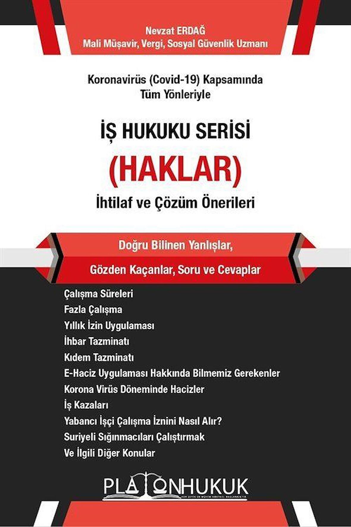 İş Hukuku Serisi / Haklar / Mali Müşavir Nevzat Erdağ