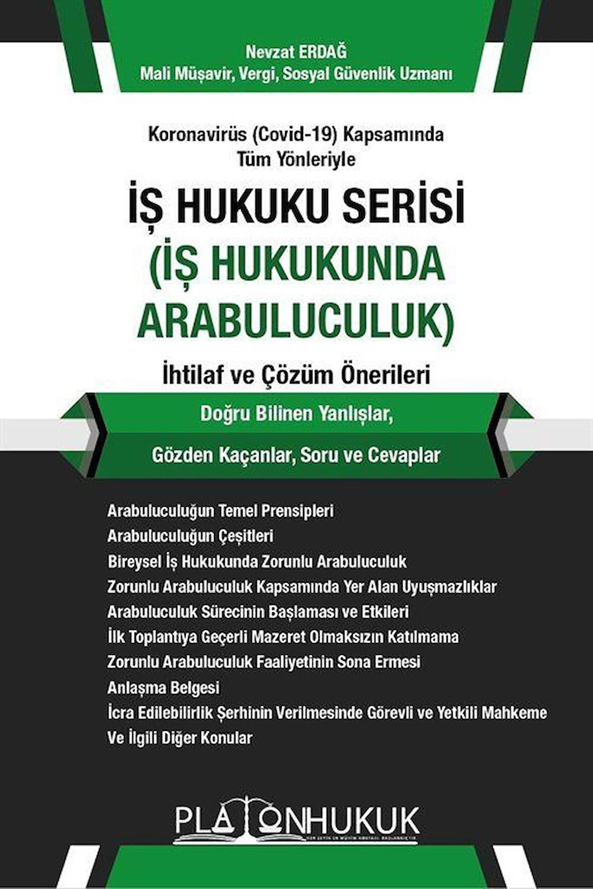 İş Hukuku Serisi İş Hukukunda Arabuluculuk / Mali Müşavir Nevzat Erdağ