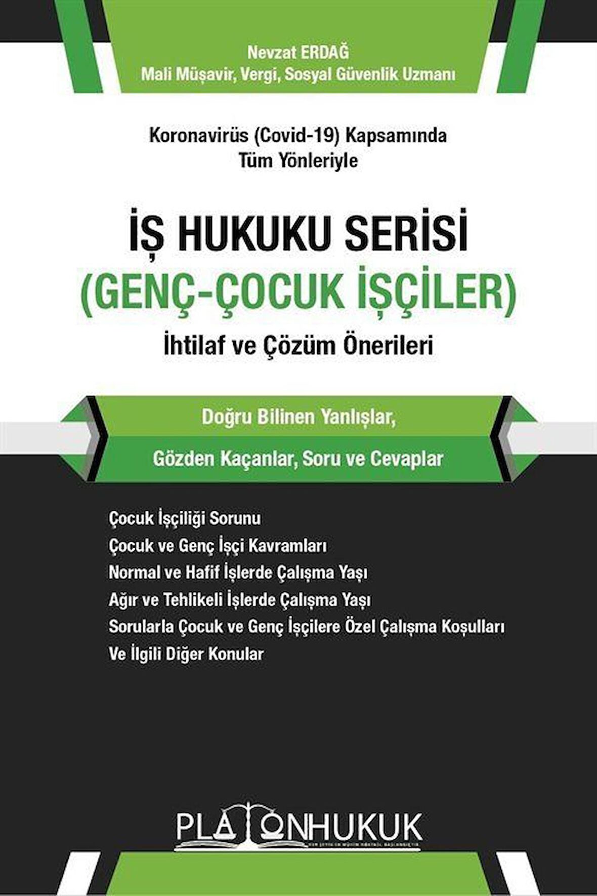 İş Hukuku Serisi Genç-Çocuk İşçiler / Mali Müşavir Nevzat Erdağ