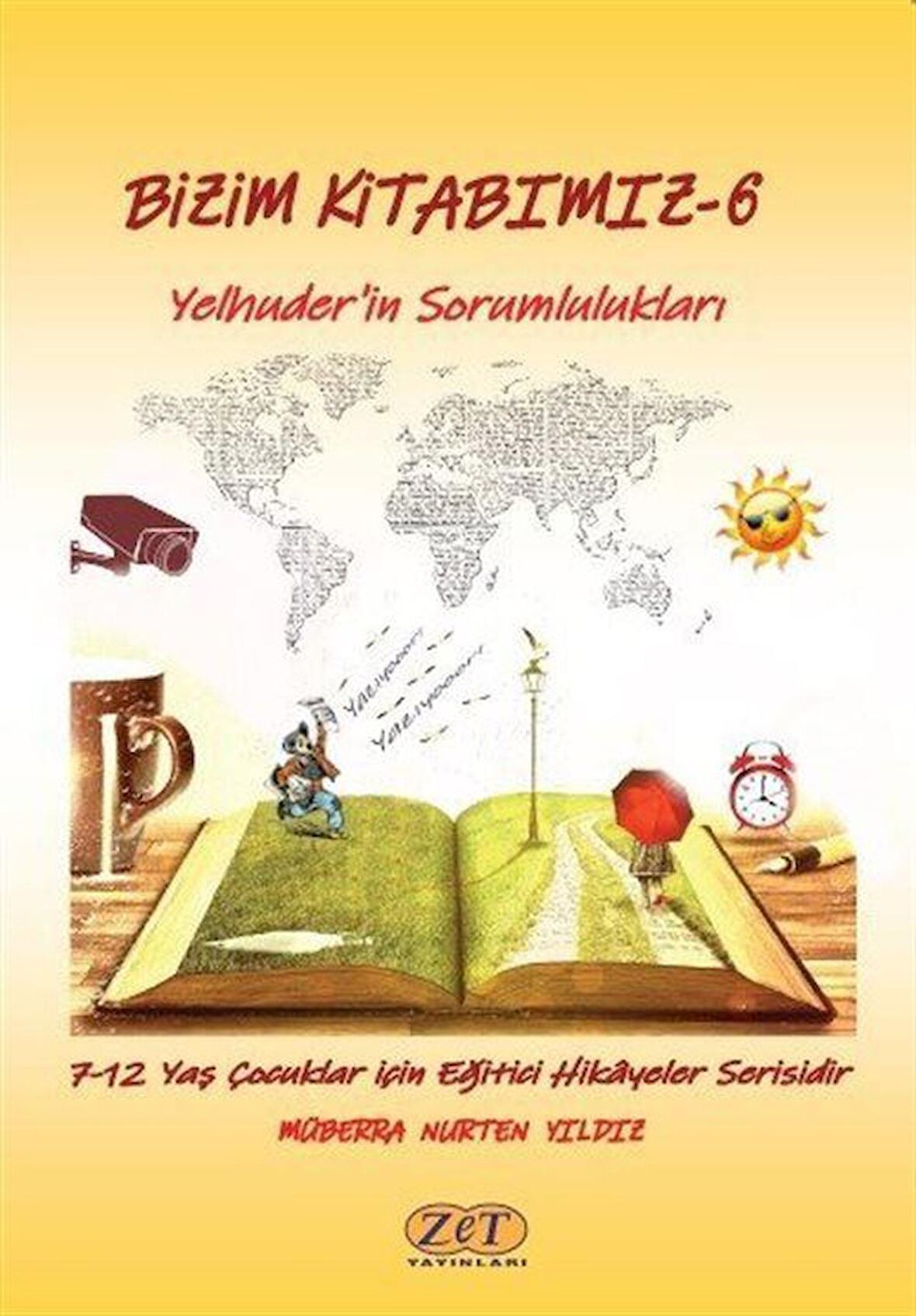 Bizim Kitabımız 6 - Yelhuder'in Sorumlulukları