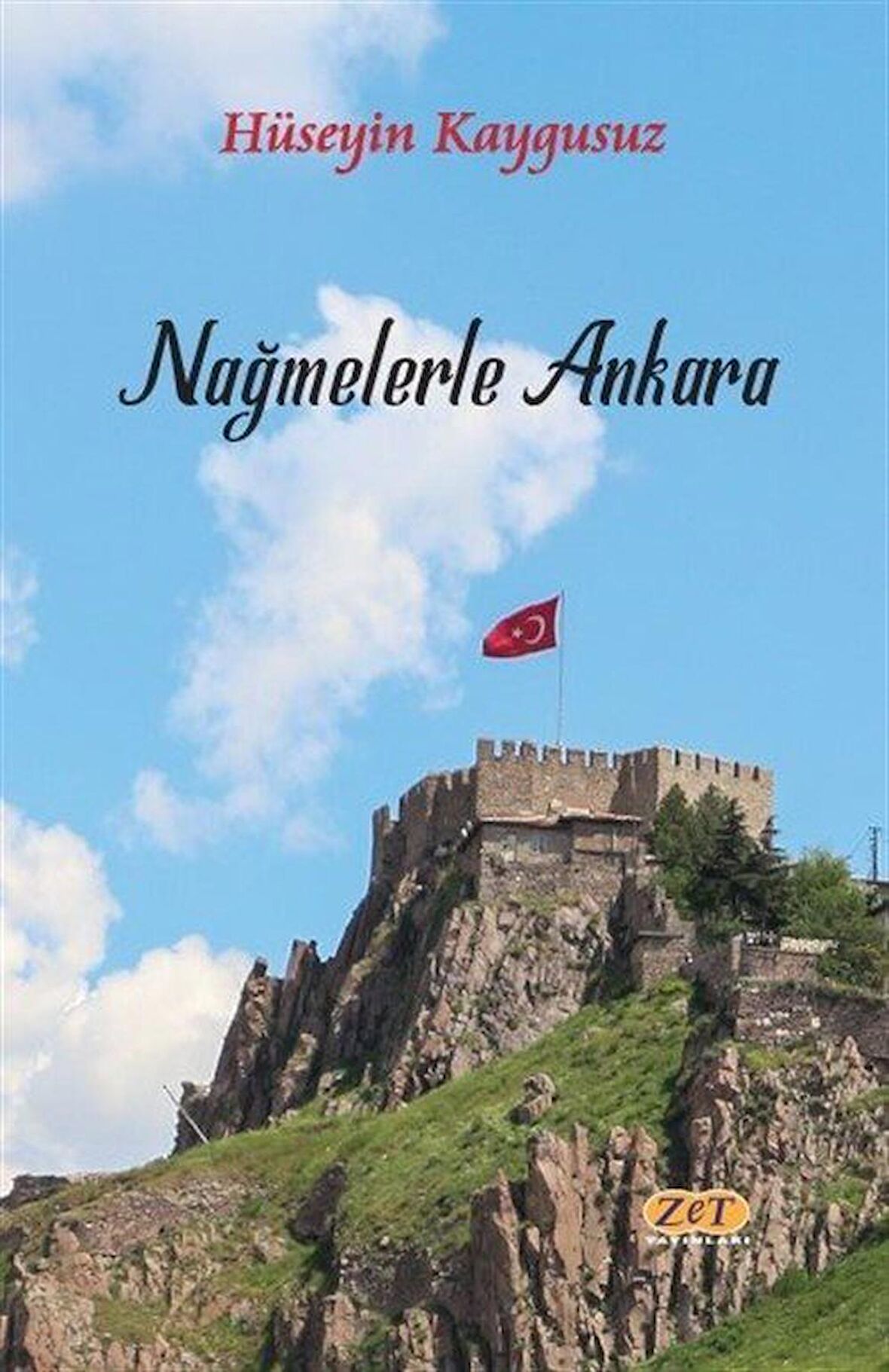 Nağmelerle Ankara / Hüseyin Kaygusuz