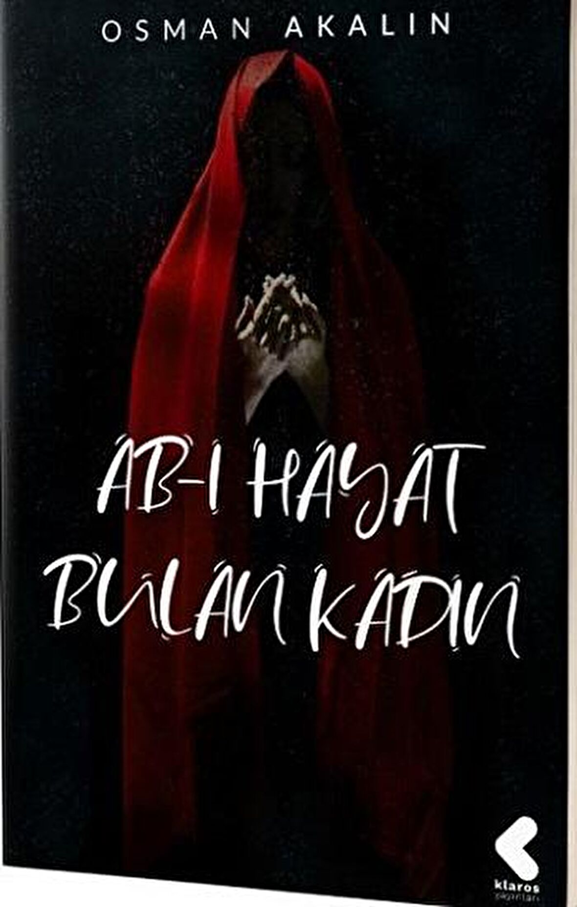 Ab-ı Hayat Bulan Kadın