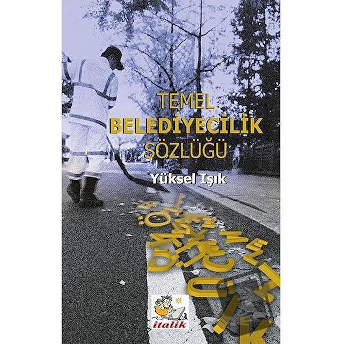 Temel Belediyecilik Sözlüğü