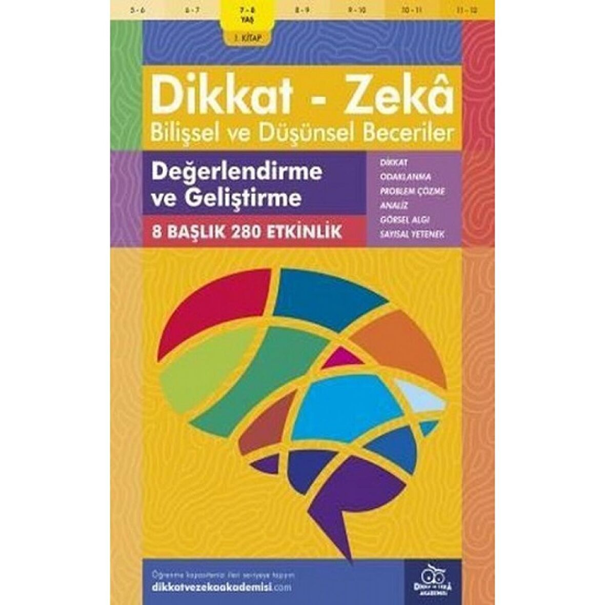 7-8 Yaş Dikkat - Zeka Bilişsel ve Düşünsel Beceriler