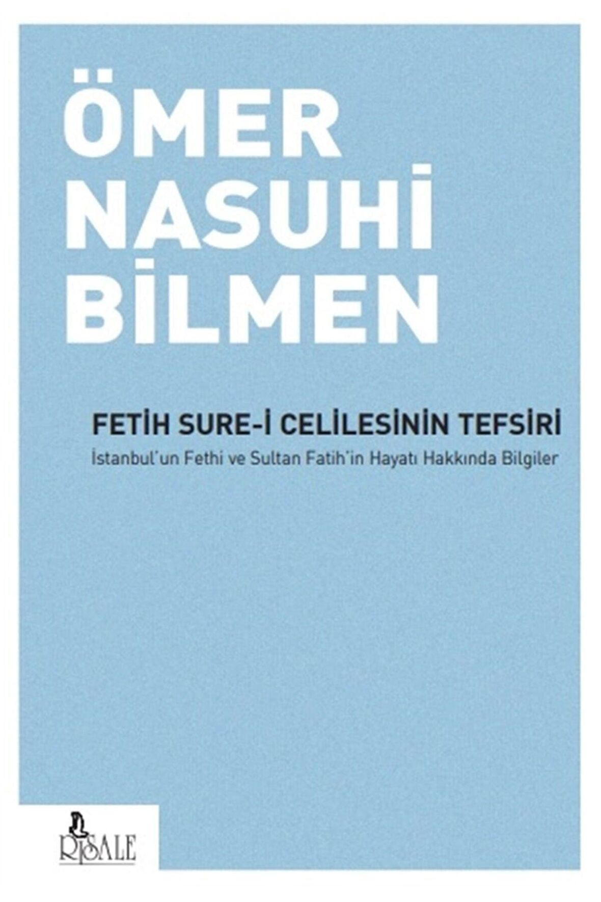 Fetih Sure-i Celilesinin Tefsiri