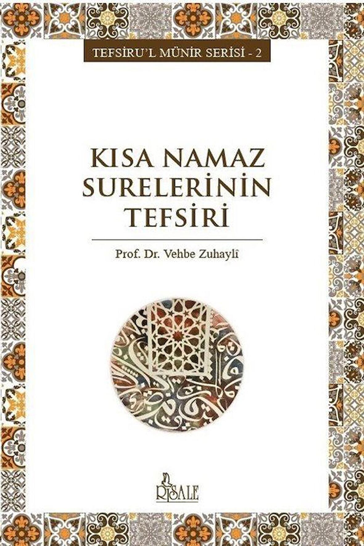 Kısa Namaz Surelerinin Tefsiri