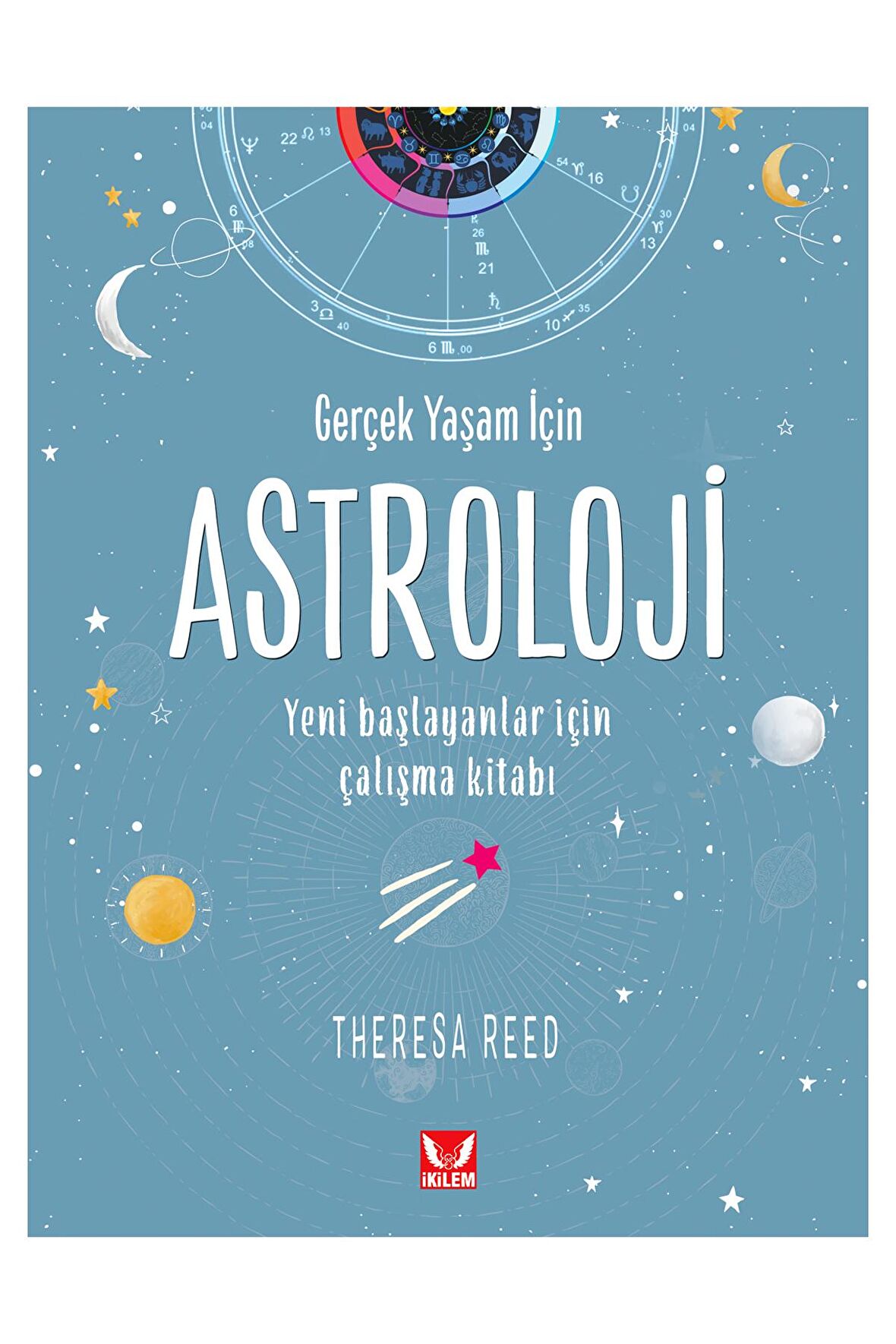 Gerçek Yaşam İçin Astroloji - Theresa Reed