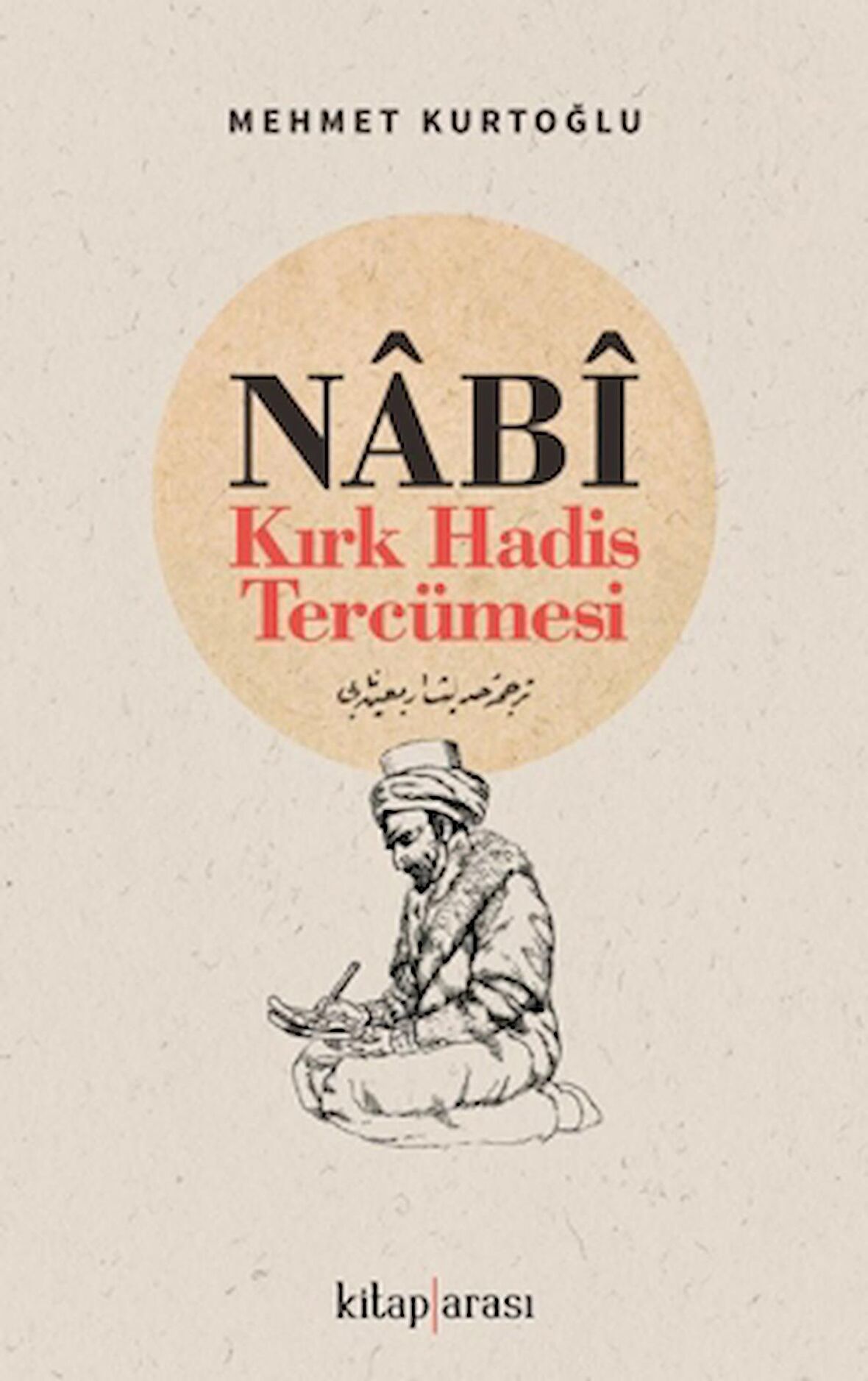 Nabi- Kırk Hadis Tercümesi