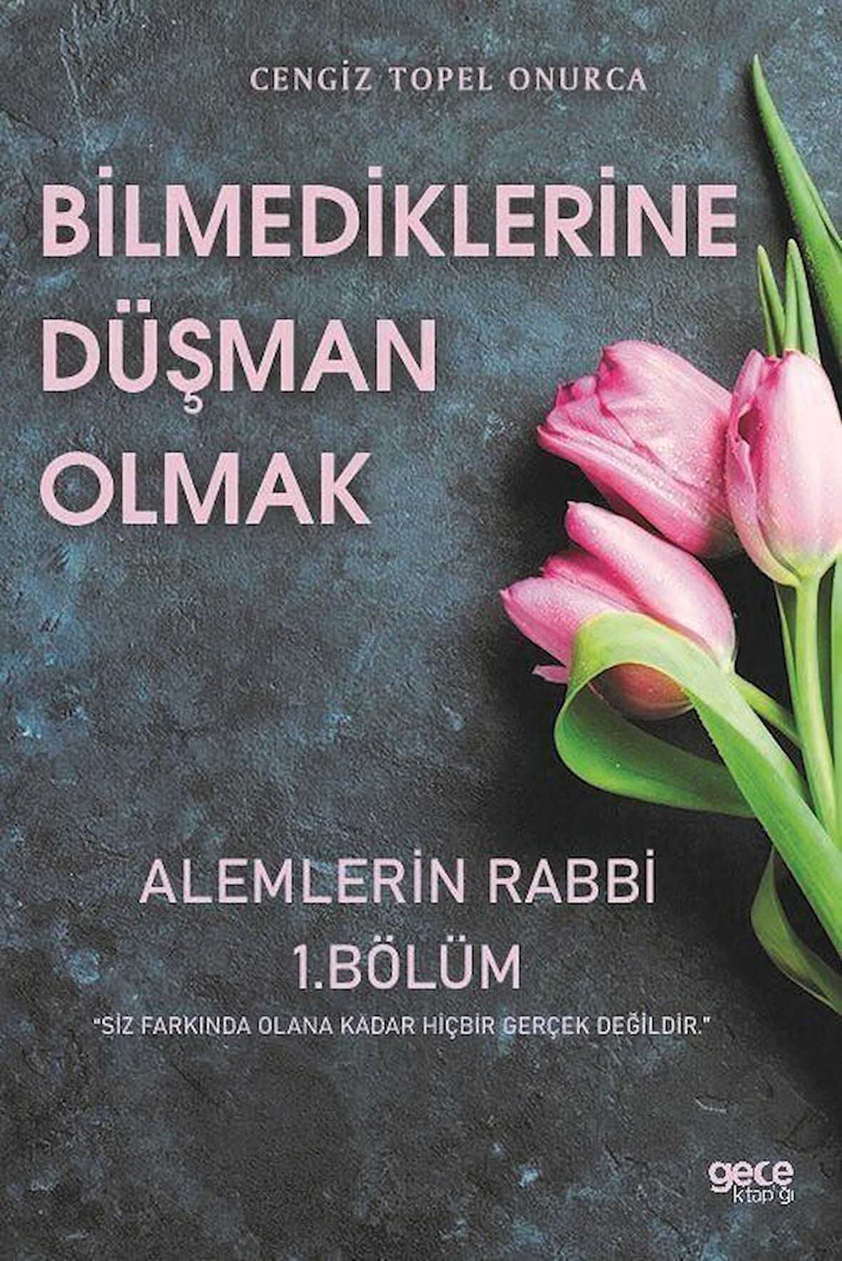 Bilmediklerine Düşman Olmak - Alemlerin Rabbi 1. Bölüm