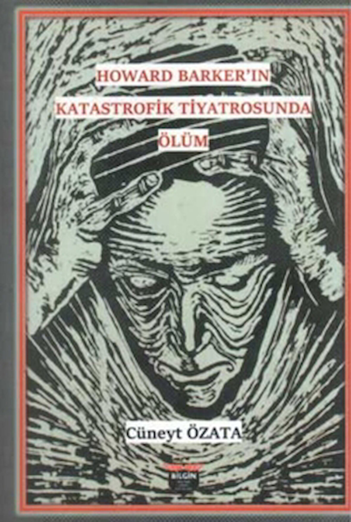 Howard Barker’in Katastrofik Tiyatrosunda Ölüm