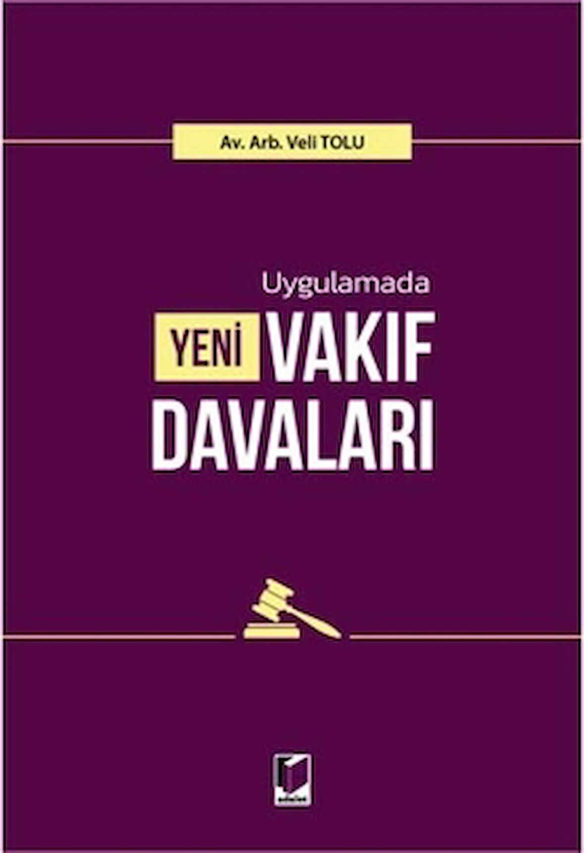 Uygulamada Yeni Vakıf Davaları