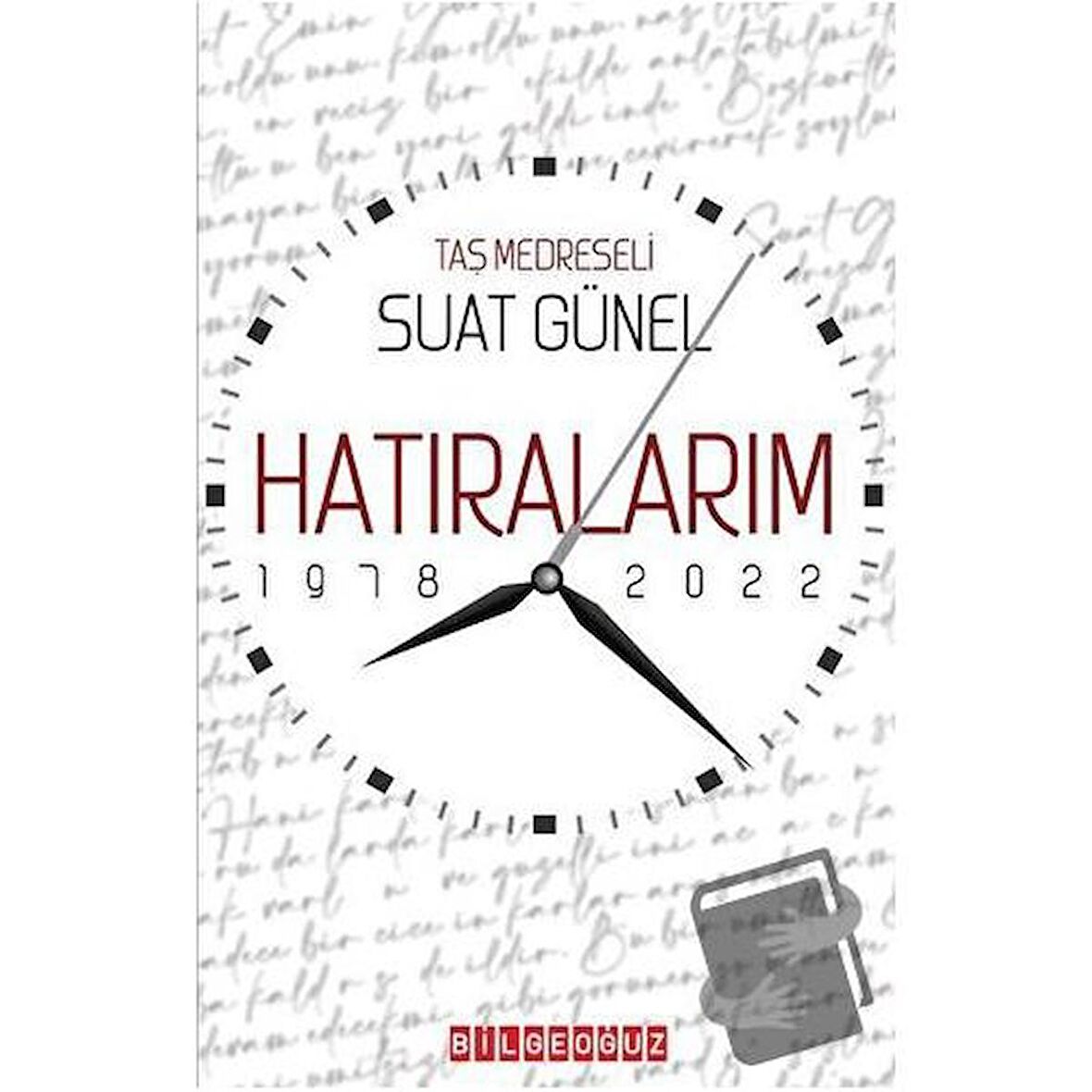 Hatıralarım 1978-2022