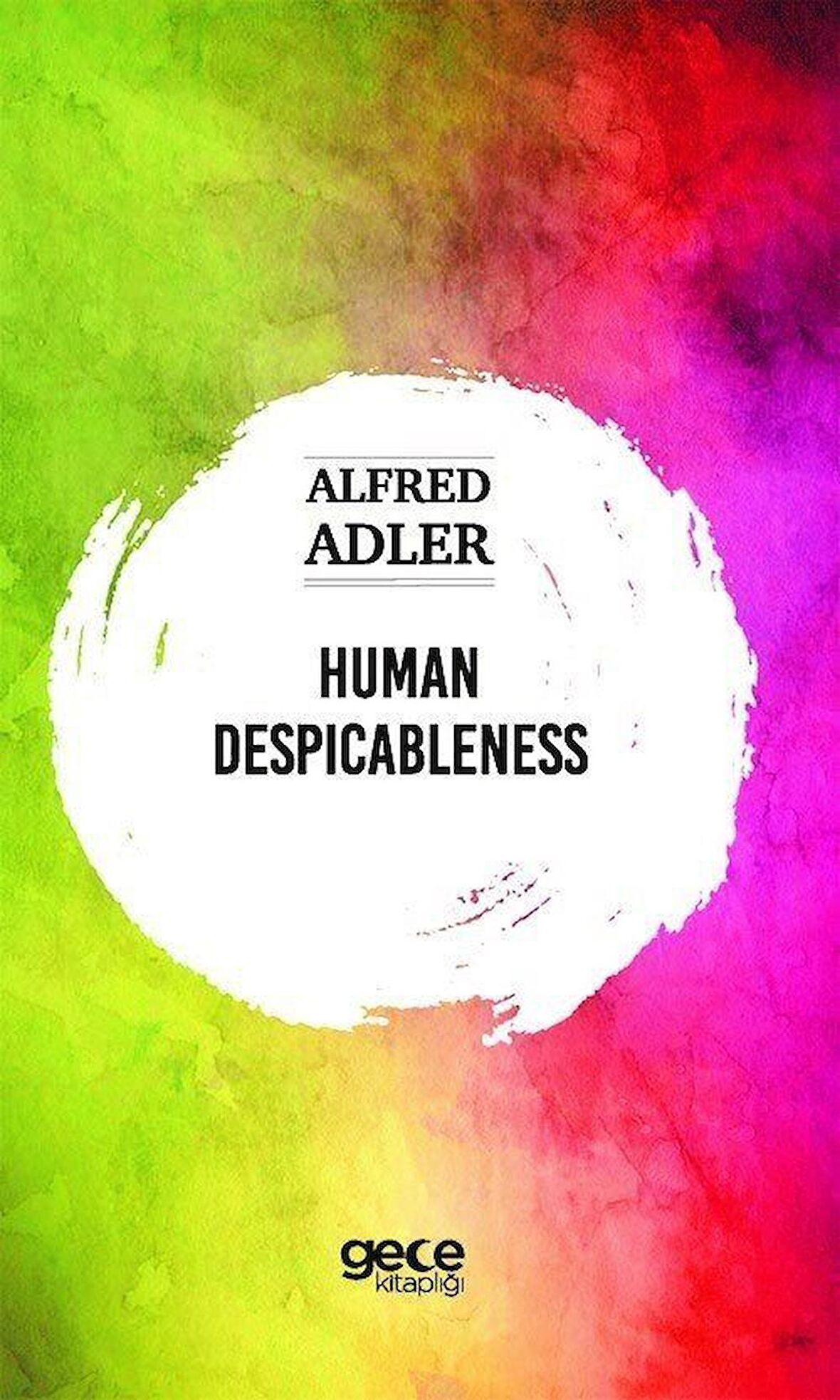 Human Despicableness