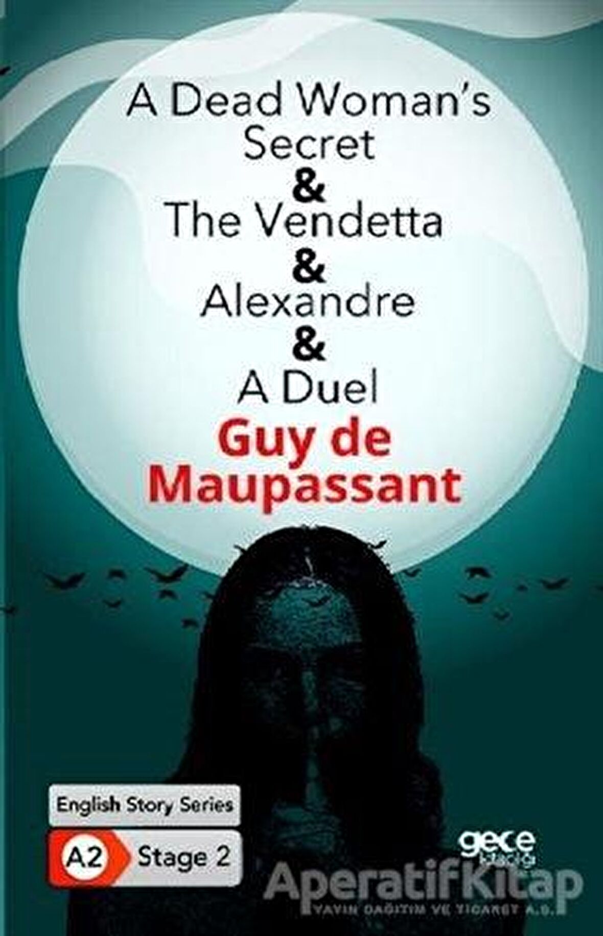 A Dead Woman's Secret - The Vendetta - Alexandre - A Duel - İngilizce Hikayeler A2 Stage 2