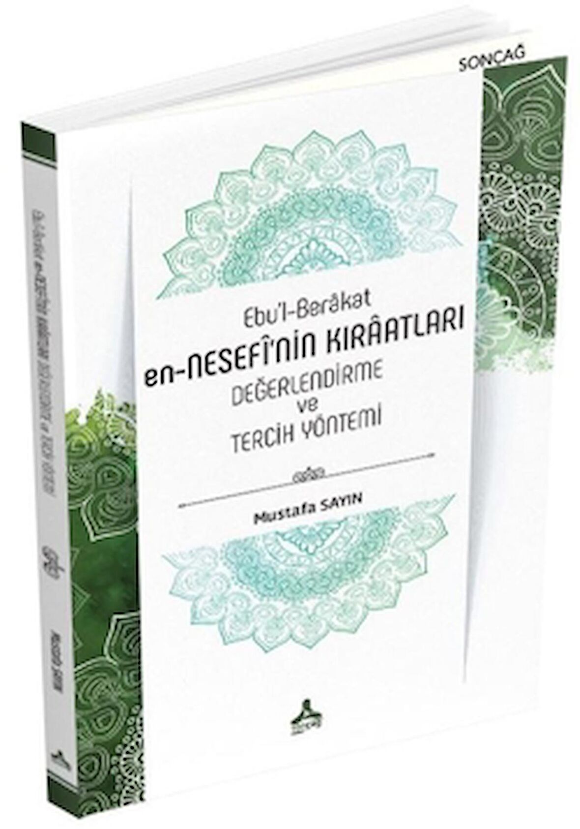 Ebu’l-Berakat en-Nesefi'nin Kıraatları - Değerlendirme ve Tercih Yöntemi