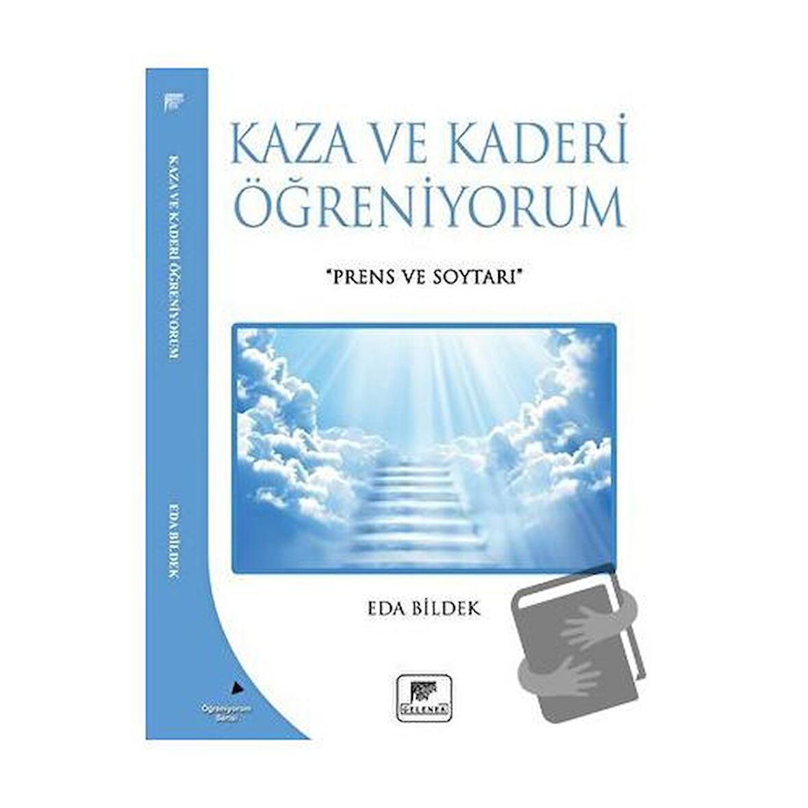 Kaza Ve Kaderi Öğreniyorum