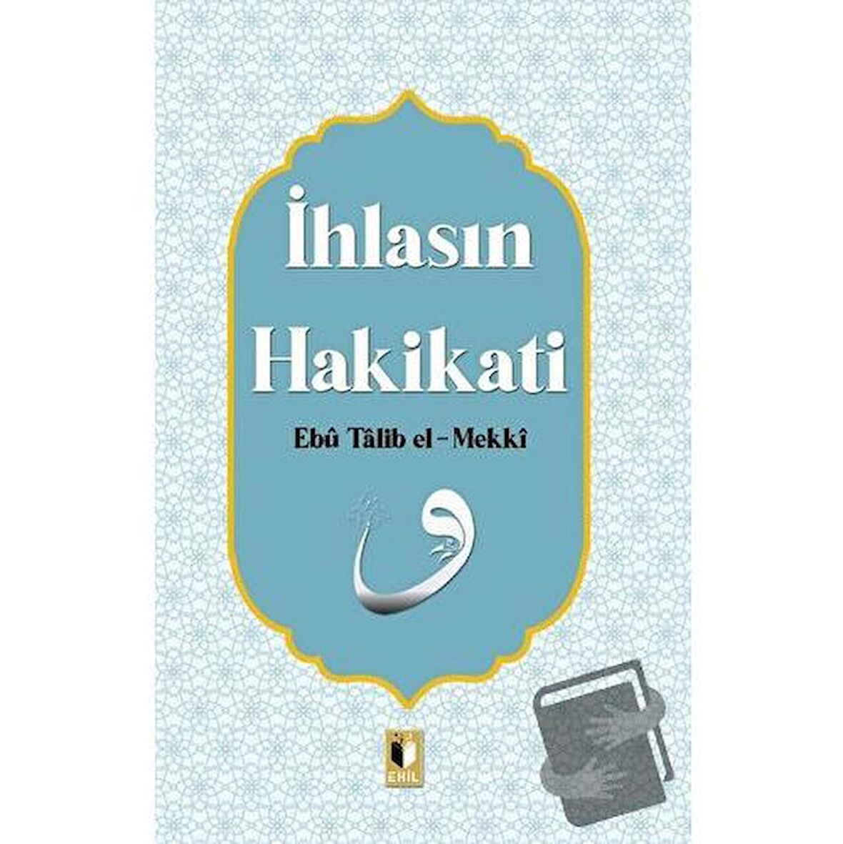 İhlasın Hakikati