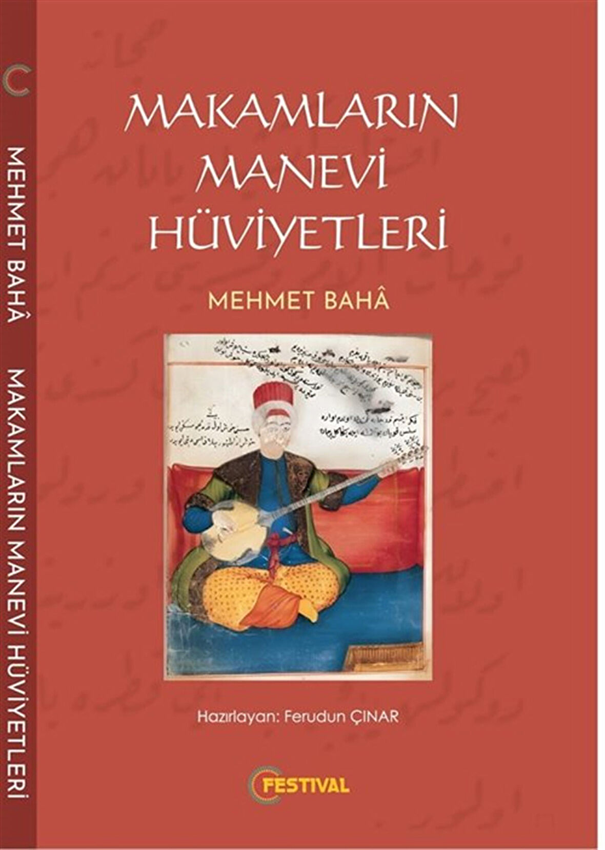 Makamların Manevi Hüviyetleri / Mehmet Baha