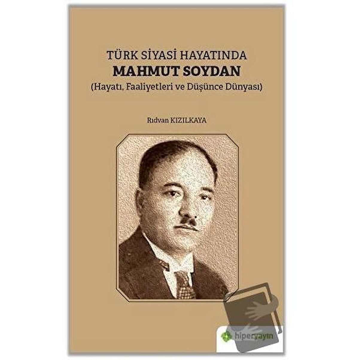 Türk Siyasi Hayatında Mahmut Soydan